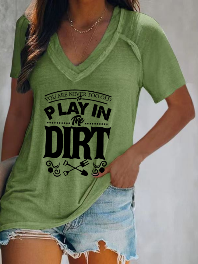 You are Never Too Old To Paly in The Dirt,Tee, Loose Cutting Relax Fit V Neck Long Sleeve Pullover Top