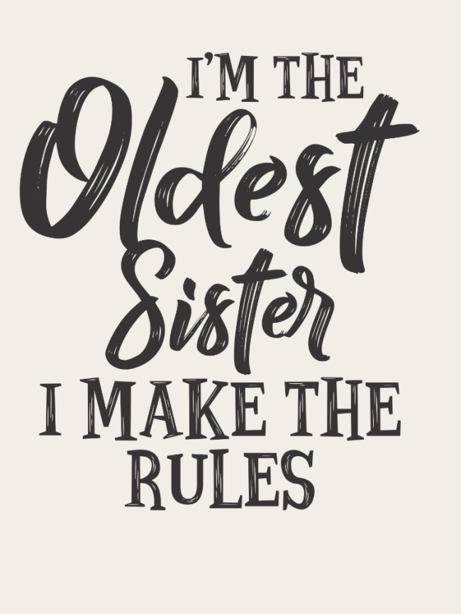 I Am the Oldest Sister I Made The Rules Shirt Loose Cutting Turnover Collar V Neck T-Shirt Top