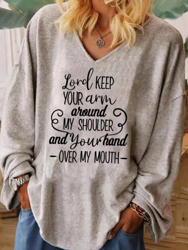 Lord Keep Your Arm Around My Shoulder And Your Hand Over My Mouth Shirt Extra Large Drop Shoulder knitting Sweatshirt Long Sleeve V Neck Wide Cuff Women Tunic Shirt