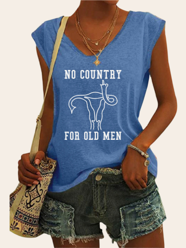 No Country For Old Men Shirt, Uterus Shirt, My Body My Rules Shirt, Loose Cutting V Neck Cap Sleeve Tank Top