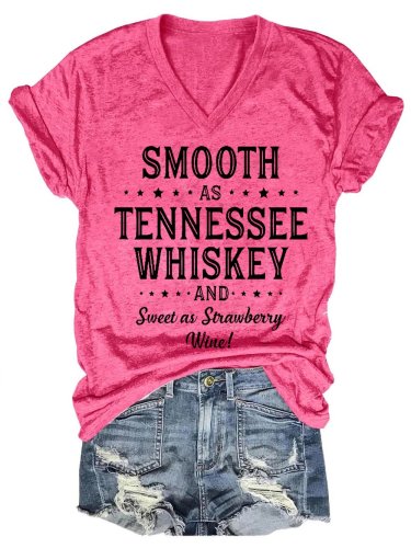 Funny Saying Smooth As Tennessee Whiskey And Sweet As Strawberry Wine Casual Short Sleeve T-Shirt