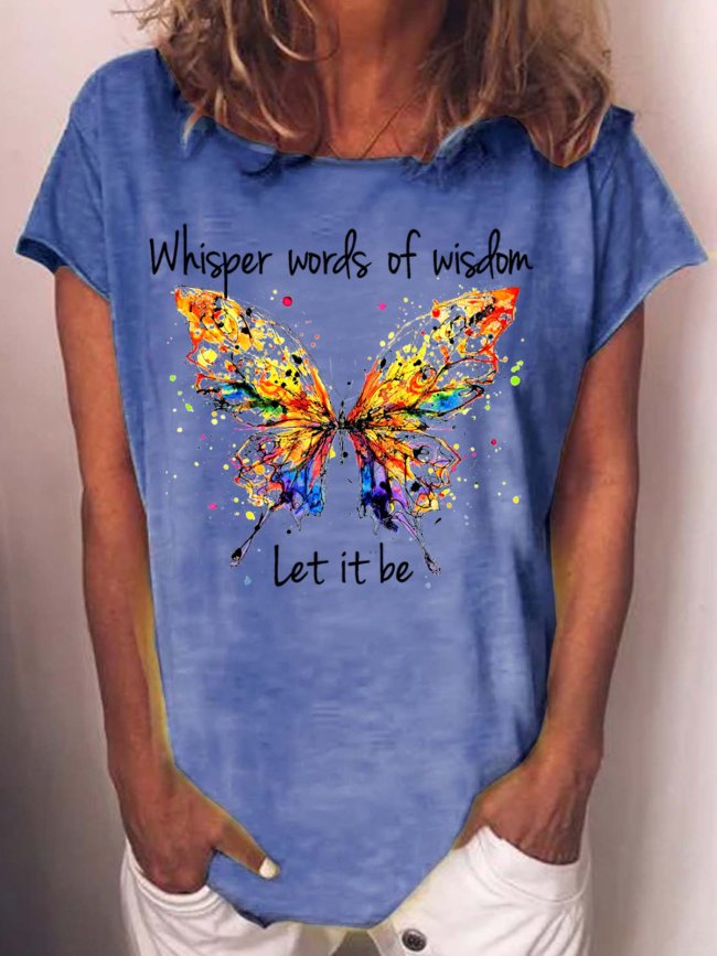 Womens Whisper Words of Wisdom Let it be Butterfly Letter Casual T-Shirt