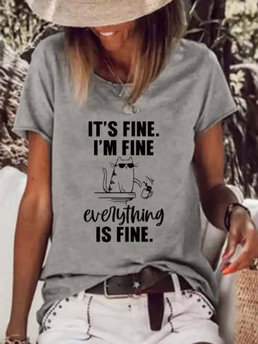 It's Fine I'm Fine Everything Is Fine Cat T-shirt