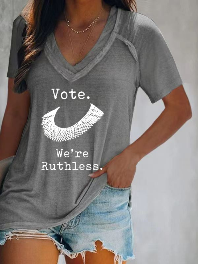 Women's Rights , Vote ,We're Ruthless , RBG T-Shirt V Neck Short Sleeve T-Shirt