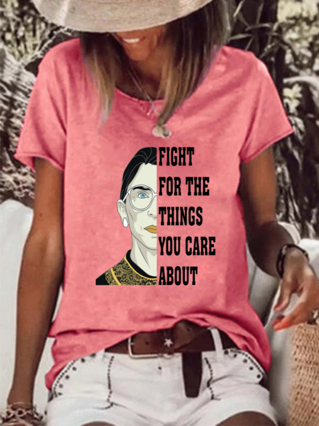 FIGHT FOR THE THINGS YOU CARE ABOUT,RBG T-Shirt, Women Right ,Short Sleeve T-Shirt