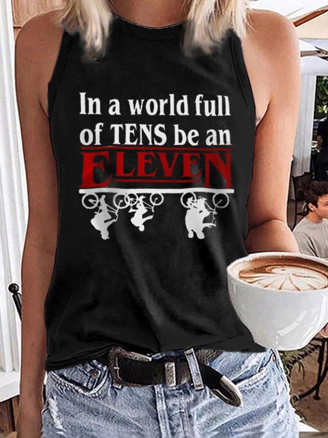 Women's In A World Of Tens Be An Eleven Print Sleeveless T-Shirt