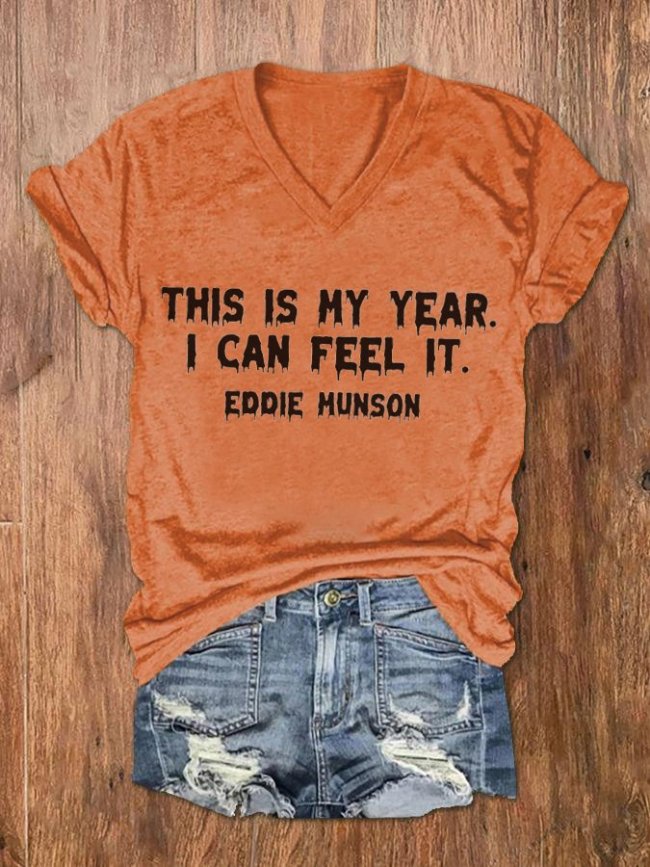 Women's This Is My Year I Can Feel It Eddie Munson Print V-Neck T-Shirt