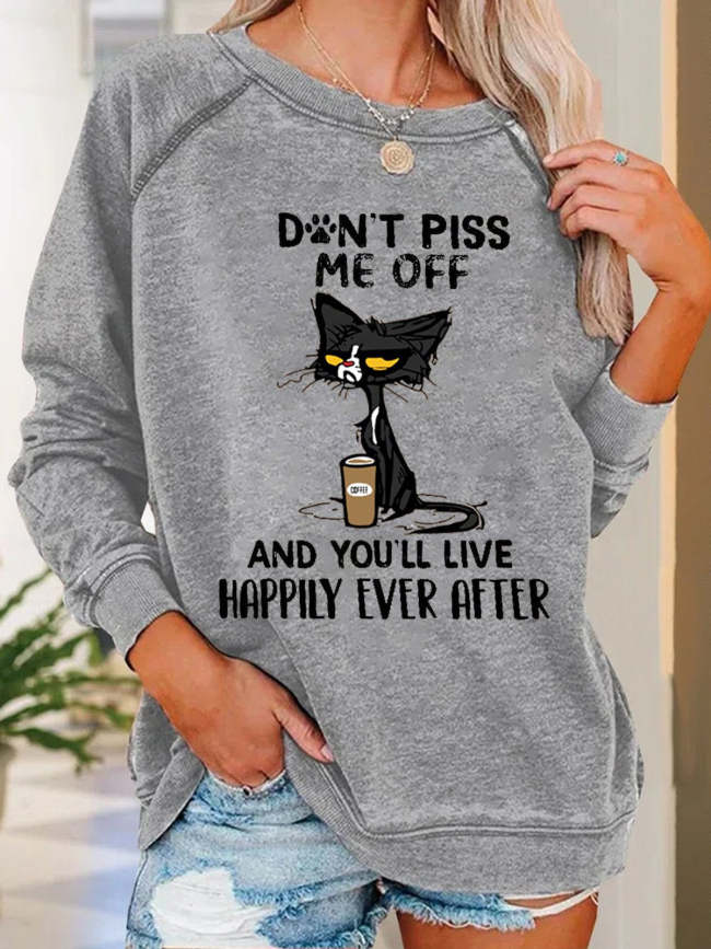 Funny Women Don’t Piss Me Off  Simple Sweatshirts