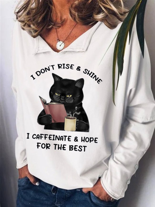 Womens I Don't Rise & Shine, I Cafeinate & Hope For The Best Cat Lover Casual Sweatshirts