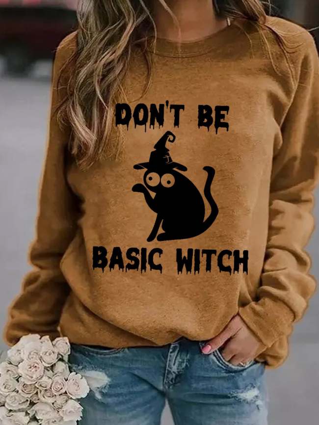 Women Funny Graphic Don't Be Basic Witch Cat Halloween Sweatshirts