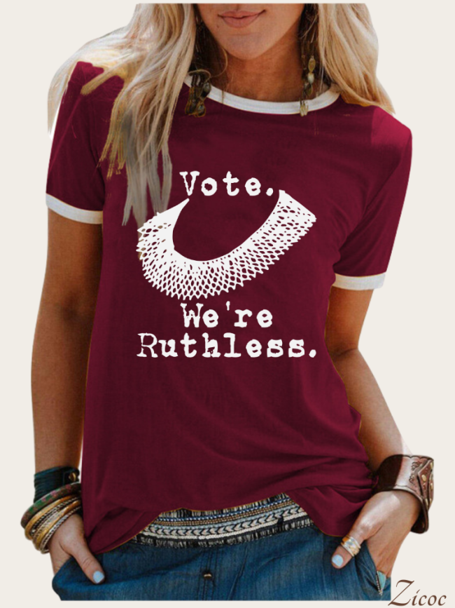 Vote. We're Ruthless,Pro 1973 Roe Shirt, RBG Shirt, Feminist Tee Crew Neck 6 Colors T-Shirts