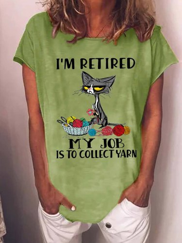 Women Funny Graphic I’M Retired My Job Is To Collect Yarn Casual Crew Neck Cotton-Blend T-Shirt
