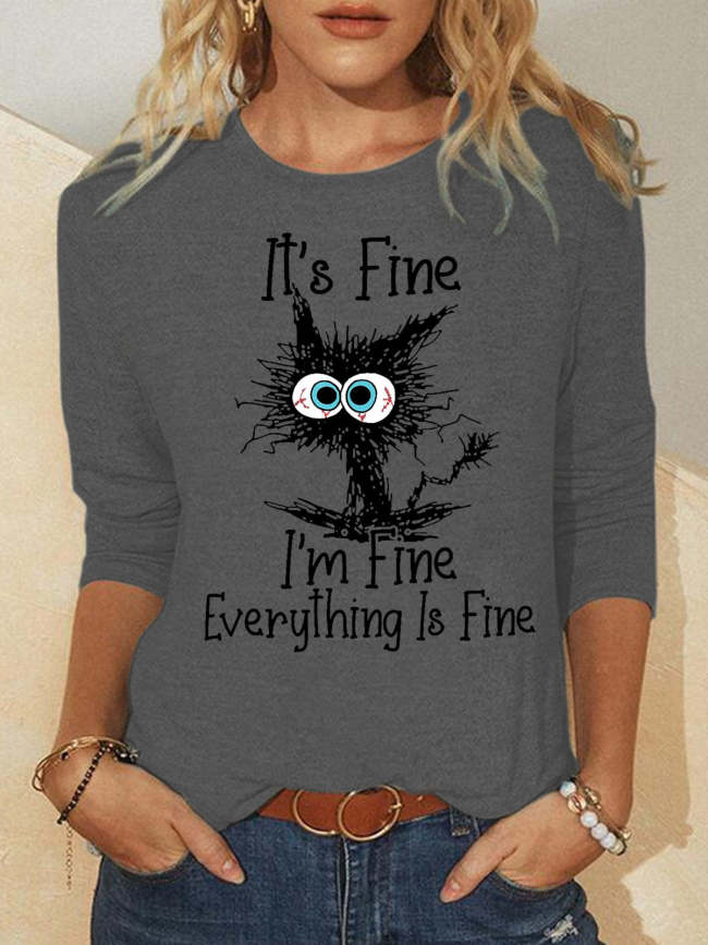 Womens I Am Fine Everything is Fine Funny Cat Print Crew Neck Tops