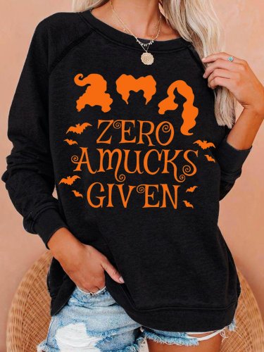 Womens Zero Amucks Given Halloween Party Hocus Pocus Casual Sweatshirts