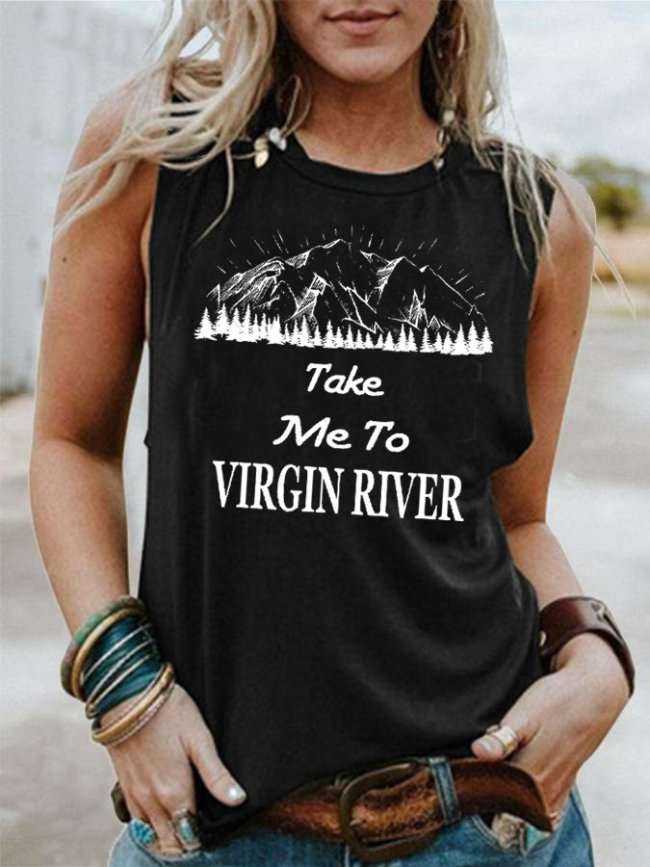 Women's Take Me To Virgin River Print Sleeveless T-Shirt