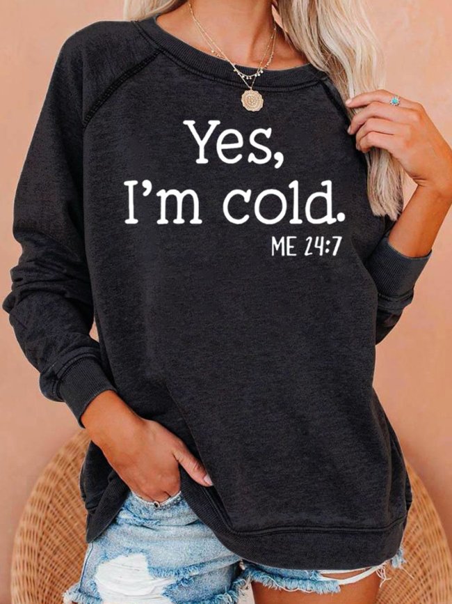 I'm Cold Letter Print Casual Women's Sweatshirts