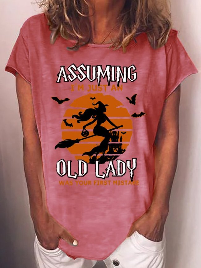 Womens Assuming I'm Just An Old Lady Was Your First Mistake Letters T-Shirt