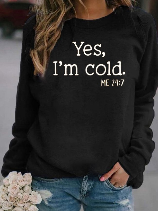 I'm Cold Letter Print Casual Women's Sweatshirts