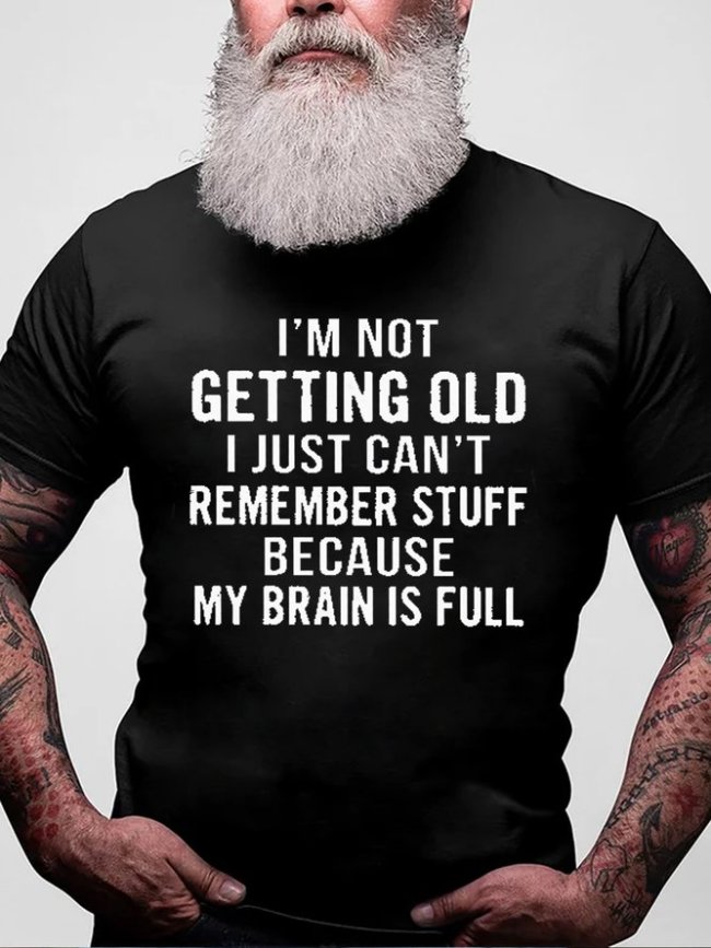 I am Not Geting Old Funny Cotton Casual Short sleeve T-shirt