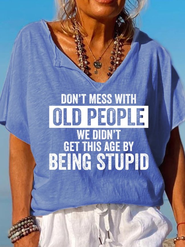 Don't Mess With Old People Funny Casual V Neck Short Sleeve Tops