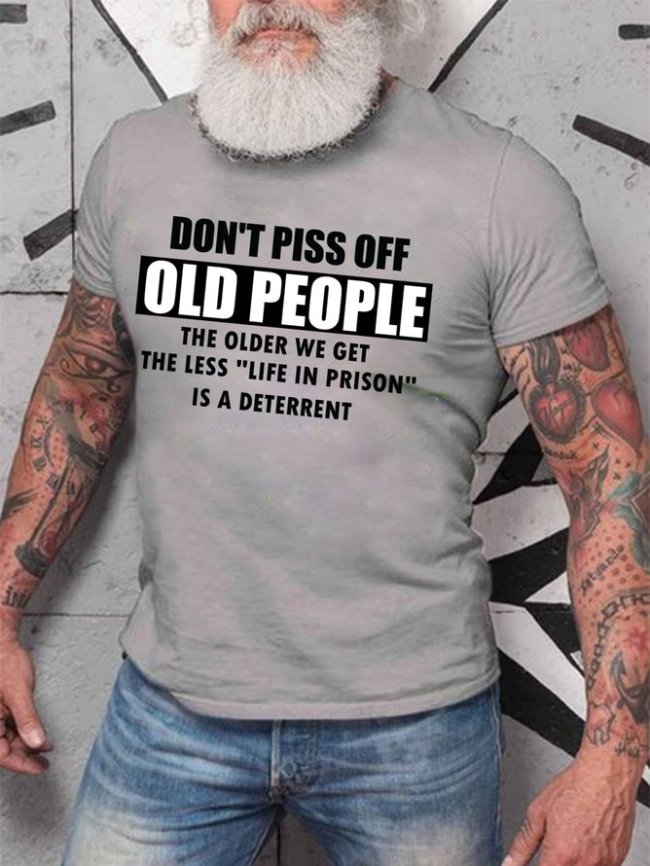DON'T PISS OFF OLD PEOPLE T-shirt