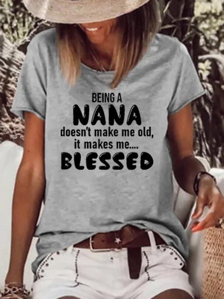 Being A Nana Doesn't Make Me Old Casual Tops