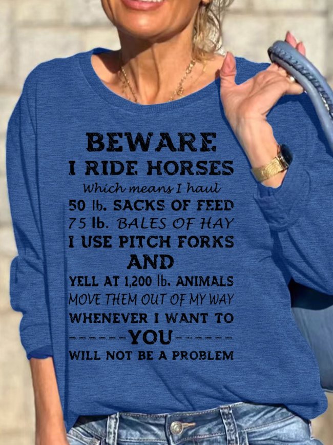 Womens Beware I Ride Horses Horse Riding Funny Sweatshirts