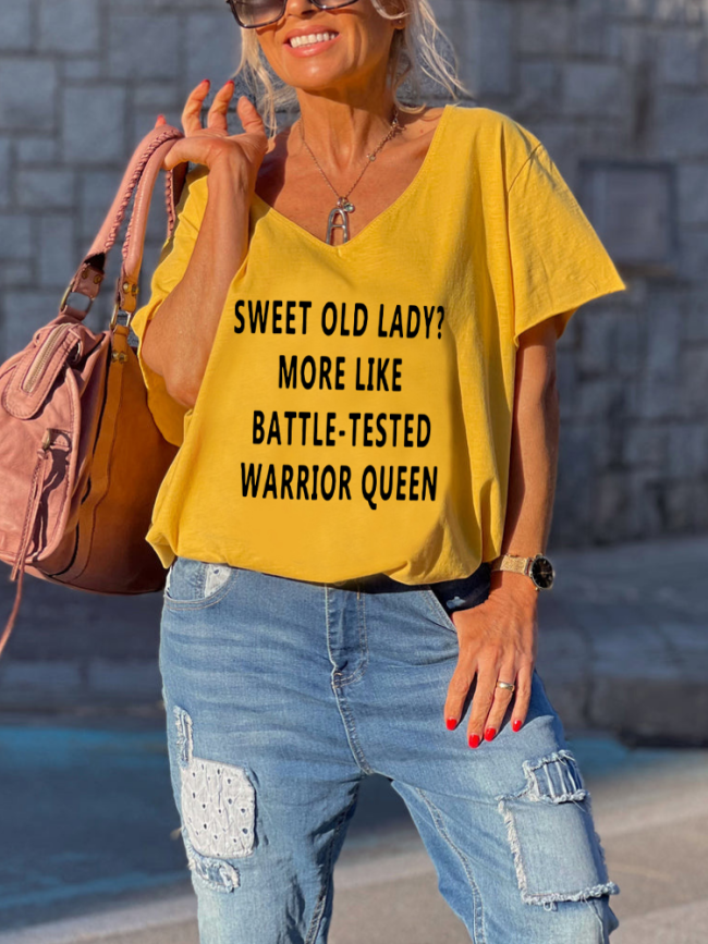 Women's Funny T Shirt Sweet Old Lady More Like Battle-Tested Warrior Queen Print Loose Shirt