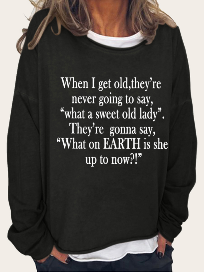A Sweet Old Lady Sweatshirt
