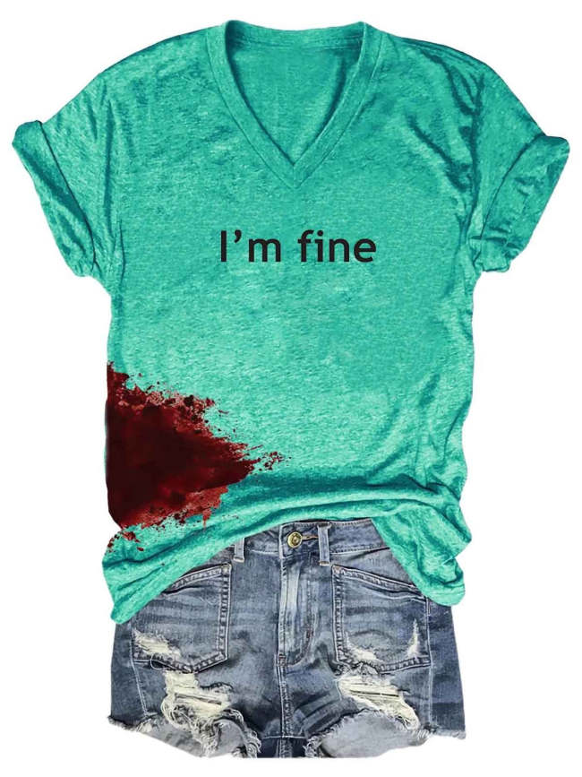Women Halloween Humor Funny Bloodstained I'm Fine V-Neck T-Shirt
