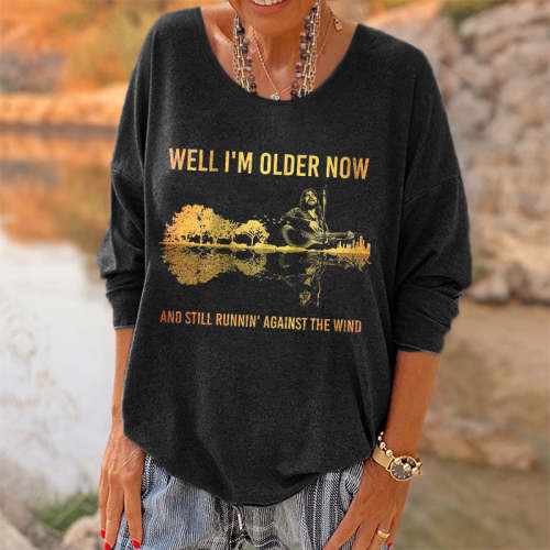 Oversized Well I'm Older Now And Still Runnin' Against The Wind Printed Hippie Long Sleeves T-shirt