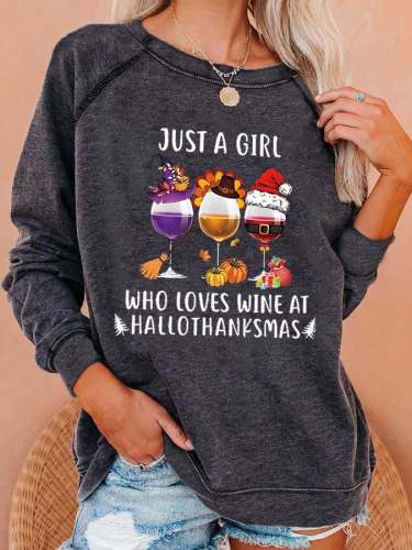 Women Just A Girl Who Loves Wine At Hallothanksmas Print Casual Sweatshirt