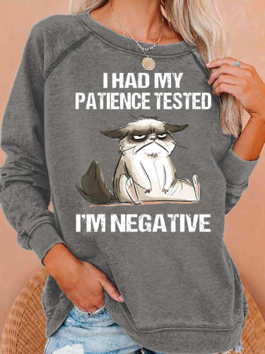 Womens Funny Cat I Had My Patient Test I ‘m Negative Casual  Sweatshirts