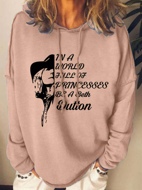 In A World Full Of Prince Be A Beth Dutton Slogan Hoodie