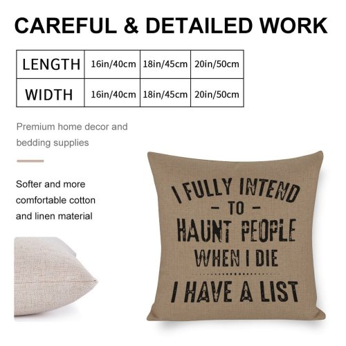 Cotton Linen Pillow Case Double-sided  With Print I Fully Intend To Haunt People When I Die I Have A List