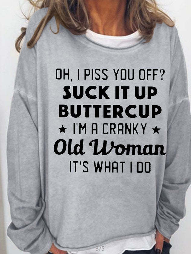 Women's Oh I Piss You Off Funny Letter Crew Neck Casual Sweatshirt