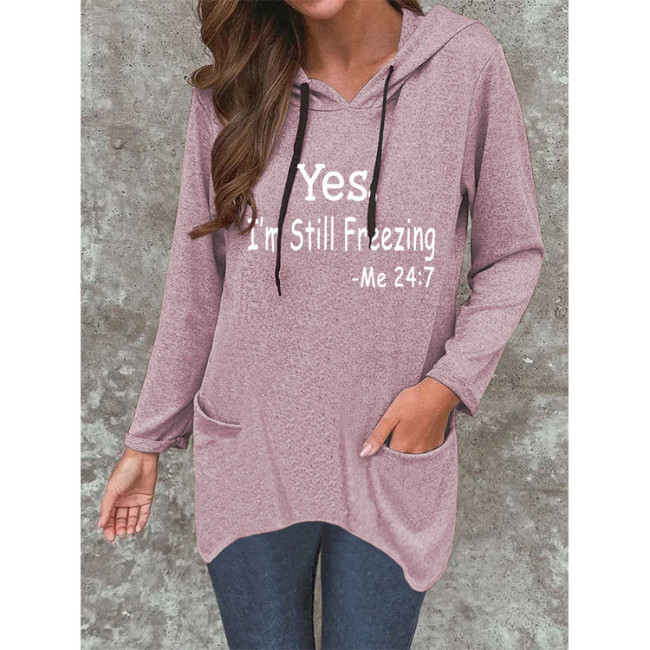 Womens Yes I'm Still Freezing Letter Print Hoody Loose Sweatshirt with Pocket