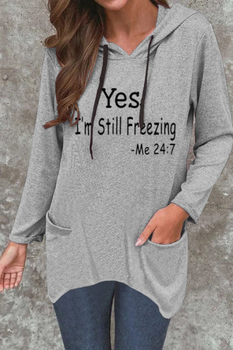 Womens Yes I'm Still Freezing Letter Print Hoody Loose Sweatshirt with Pocket