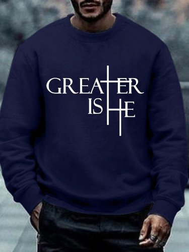 Greater Is He Cross Letter Print on Men's Sweatshirt