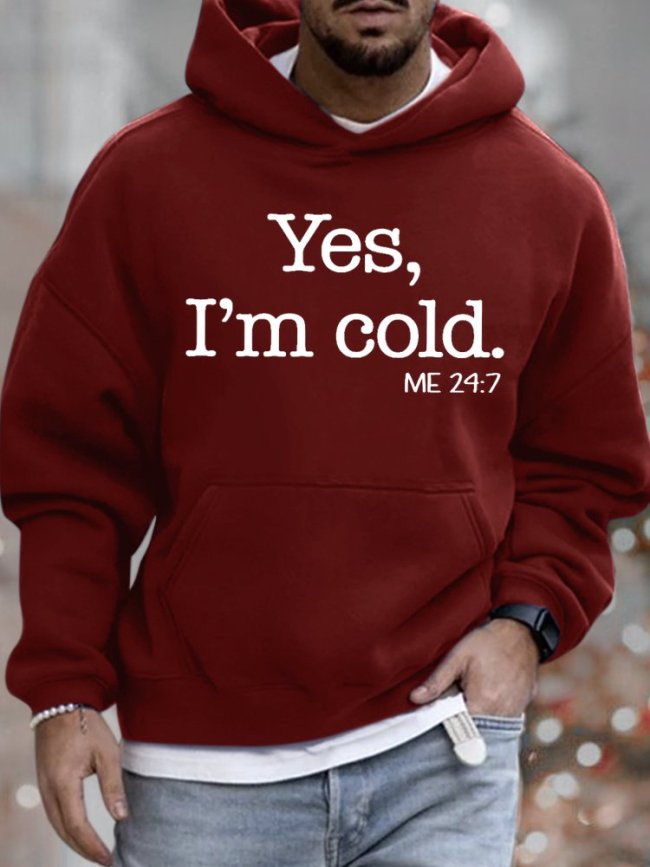 Mens Yes I Am Cold Funny Graphics Printed Text Letters Loose Hoodie Sweatshirt