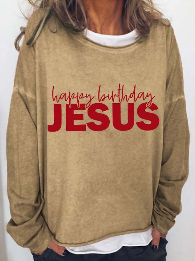 Happy Birthday Jesus Print Sweatshirt