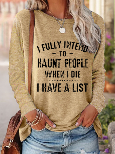 Womens I Full Intend to Haunt People Letter Print Crew Neck Long Sleeve T-Shirt Top