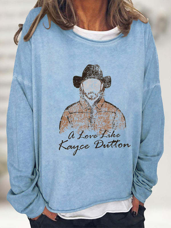 A Love Like Kayce Dutton Graphic Long Sleeve T-shirt