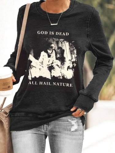 Women's God Is Dead All Hail Nature Print Vintage Sweatshirt