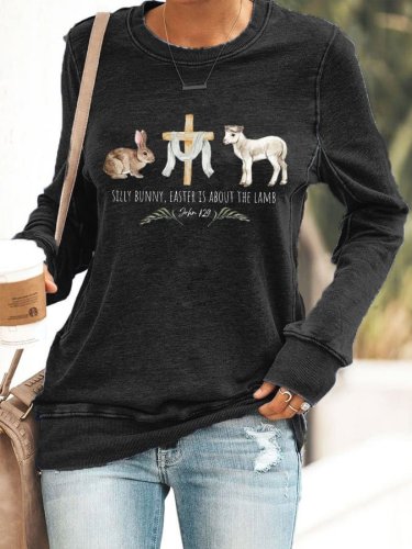 Women's Silly Bunny Easter Is About The Lamb Easter Print Casual Sweatshirt