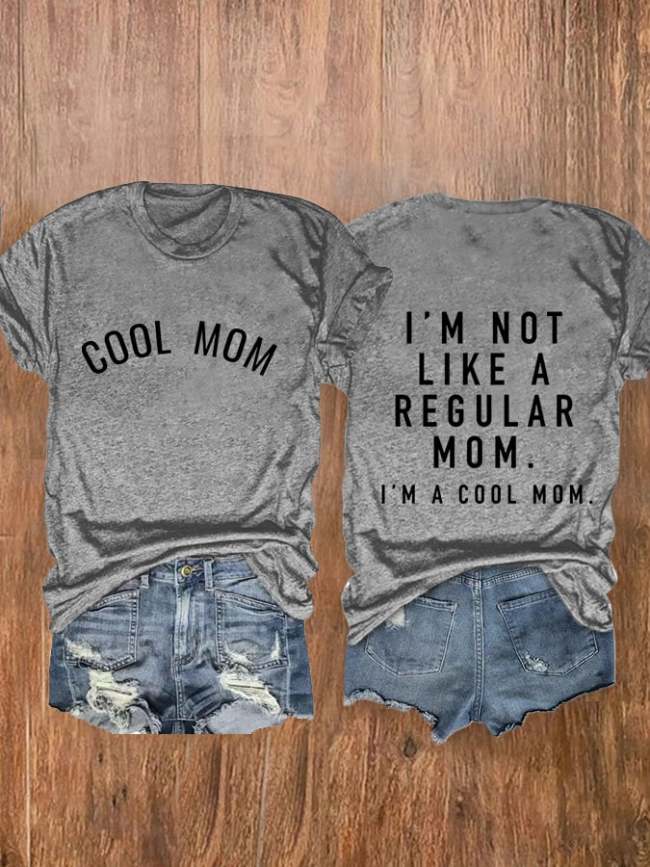 Women's I'm Not A Regular Mom I'm A Cool Mom Print Casual T-Shirt