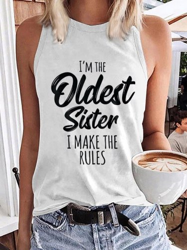 Women's I'm The Oldest Sister, I Make The Rules Letter Printing Sleeveless Tee