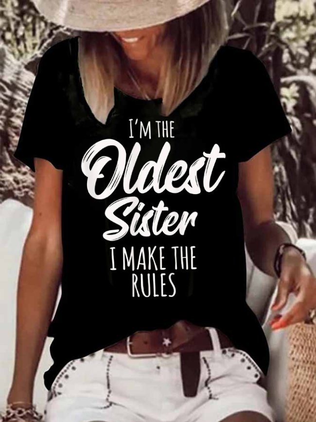 Women's I'm The Oldest Sister,I Make The Rules T-Shirt