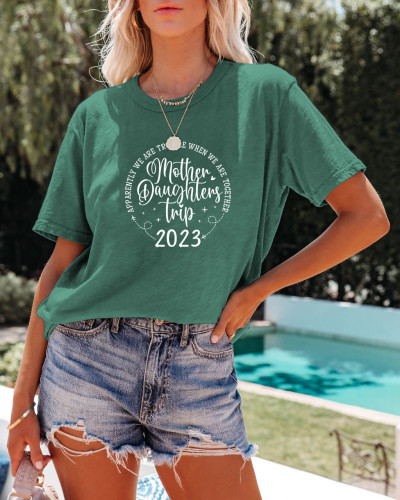 Mother Daughters Trip 2023 Tshirt Letter Quotes Print on Tee