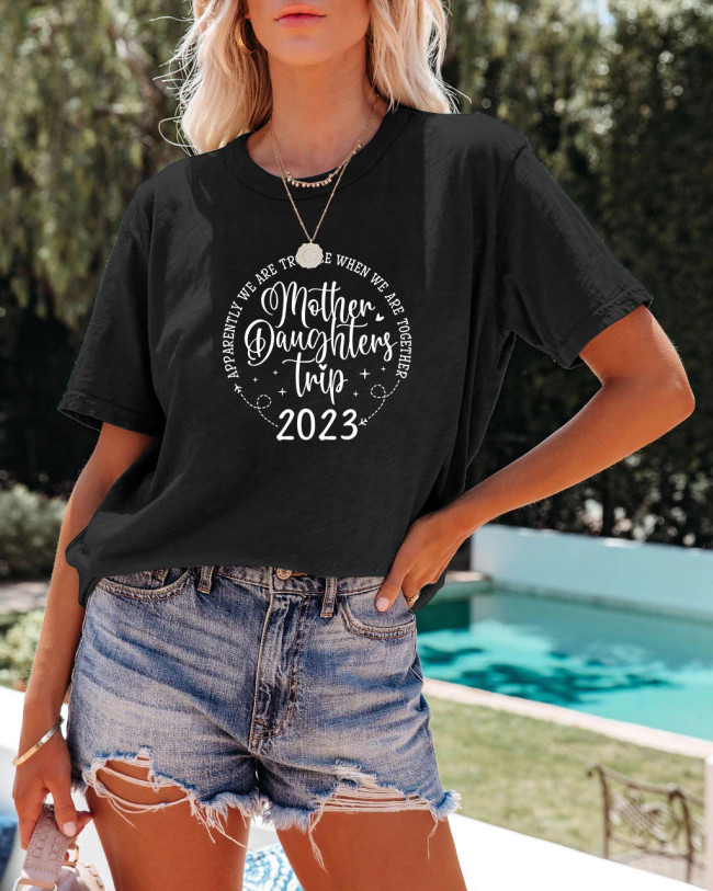 Mother Daughters Trip 2023 Tshirt Letter Quotes Print on Tee